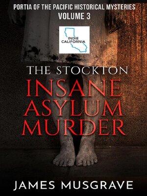 cover image of The Stockton Insane Asylum Murder